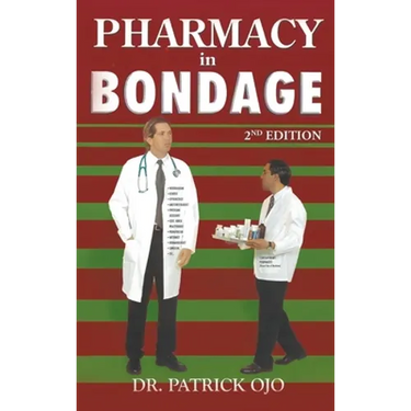 Pharmacy in Bondage: 2nd Edition