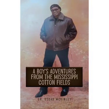 A Boy's Adventures from the Mississippi Cotton Fields