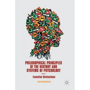 Philosophical Principles of the History and Systems of Psychology: Essential Distinctions