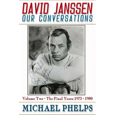David Janssen: Our Conversations: The Final Years