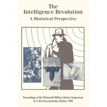 The Intelligence Revolution: A Historical Perspective