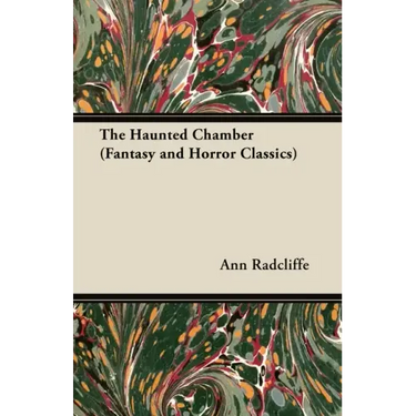 The Haunted Chamber (Fantasy and Horror Classics)