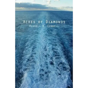 Acres of Diamonds: & His Life and Achievement