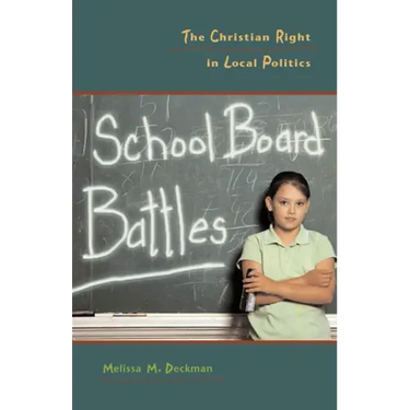 School Board Battles: The Christian Right in Local Politics