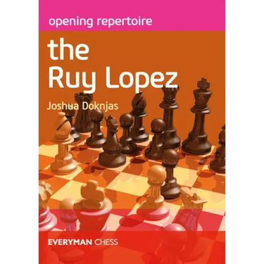 Opening Repertoire The Ruy Lopez
