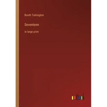 Seventeen: in large print