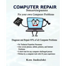 COMPUTER REPAIR Smartiepants: Fix your own Computer Problems