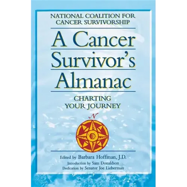 A Cancer Survivor's Almanac: Charting Your Journey