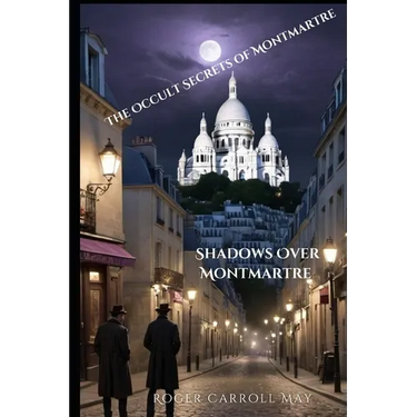 Shadows Over Montmartre
