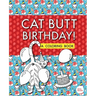 Cat Butt Birthday: A Coloring Book