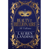 Beauty and the Billionaire: The Collection