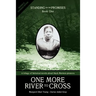 One More River to Cross: Standing on the Promises, Book One