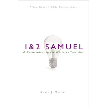 Nbbc, 1 & 2 Samuel: A Commentary in the Wesleyan Tradition