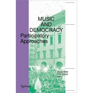 Music and Democracy: Participatory Approaches