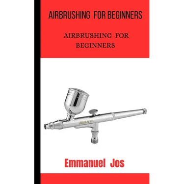 Airbrushing: How to Use Airbrush