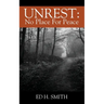 Unrest: No Place For Peace