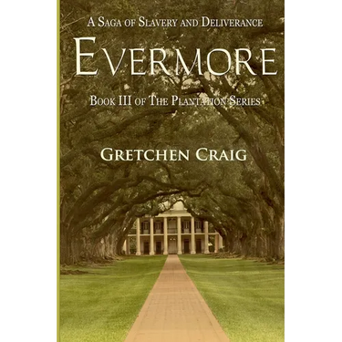 Evermore: A Saga of Slavery and Deliverance