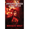 Apocalyptic Montessa and Nuclear Lulu: A Tale of Atomic Love