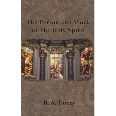 The Person and Work of The Holy Spirit