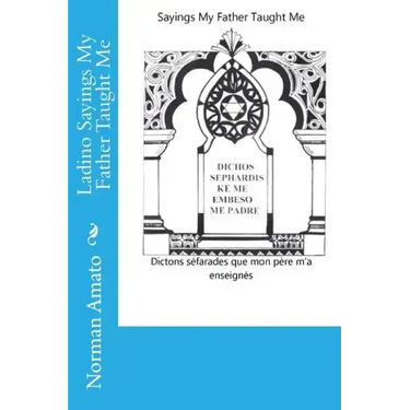 Ladino Sayings My Father Taught Me