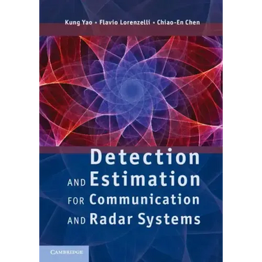 Detection and Estimation for Communication and Radar Systems