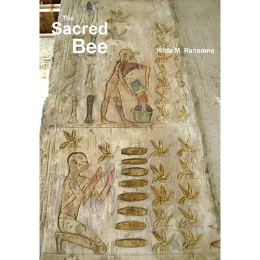 The Sacred Bee: In Ancient Times and Folklore