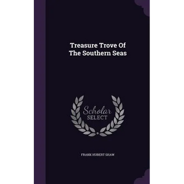 Treasure Trove Of The Southern Seas