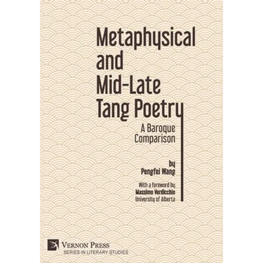 Metaphysical and Mid-Late Tang Poetry: A Baroque Comparison