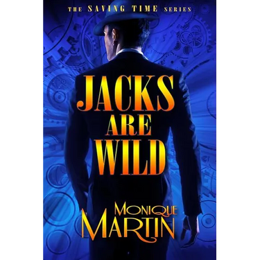 Jacks Are Wild: An Out of Time Novel