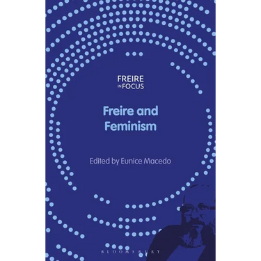 Freire and Feminism