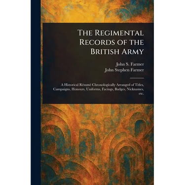 The Regimental Records of the British Army