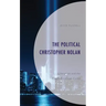 The Political Christopher Nolan: Liberalism and the Anglo-American Vision
