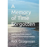 A Memory of Time Forgotten