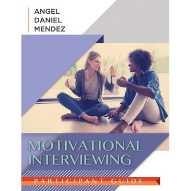 Motivational Interviewing Participant Guide
