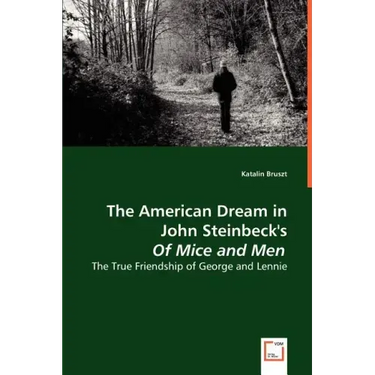 The American Dream in John Steinbeck's Of Mice and Men