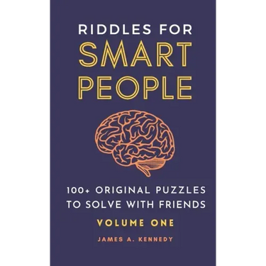Riddles for Smart People: 100+ Original Puzzles to Solve with Friends