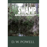 Swamp Archeologist