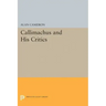 Callimachus and His Critics