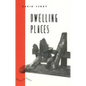 Dwelling Places: Poems and Translations