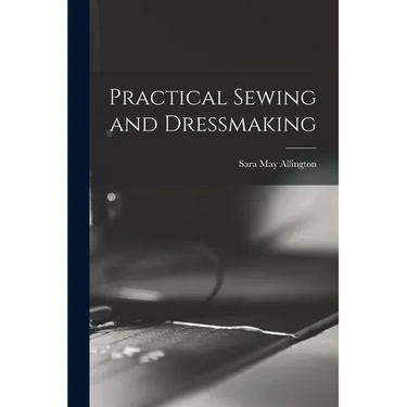 Practical Sewing and Dressmaking