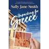 Unpacking for Greece: Travel in a Land of Fortresses, Fables, Ferries and Feta