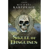 Skull of Disguises