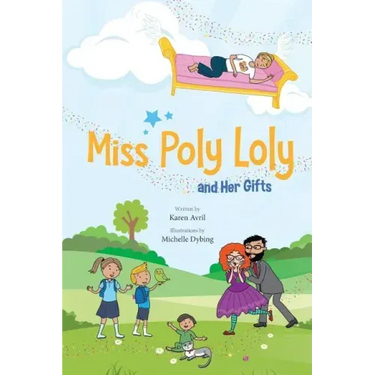Miss Poly Loly and Her Gifts: Bed Time Fun and Easy Story for Children, Good Night Book, A Kid's Guide to Family Friendship, Books 5-7, Funny Beginn