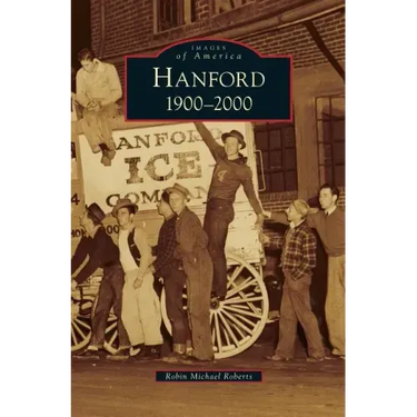 Hanford: 1900-2000