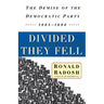 Divided They Fell: The Demise of the Democratic Party, 1964-1996