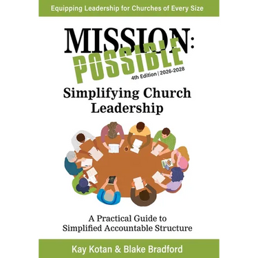 Mission Possible: 2026-2028 Edition, Simplifying Church Leadership