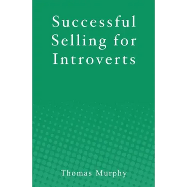 Successful Selling for Introverts