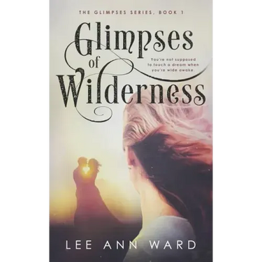 Glimpses of Wilderness