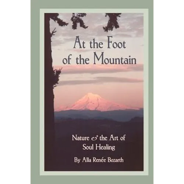 At the Foot of the Mountain: Discovering Images for Emotional Healing
