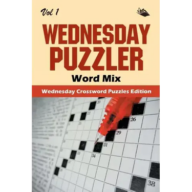 Wednesday Puzzler Word Mix Vol 1: Wednesday Crossword Puzzles Edition
